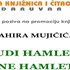 Promocija knjige Tahira Mujičića Budi Hamlet, pane Hamlete