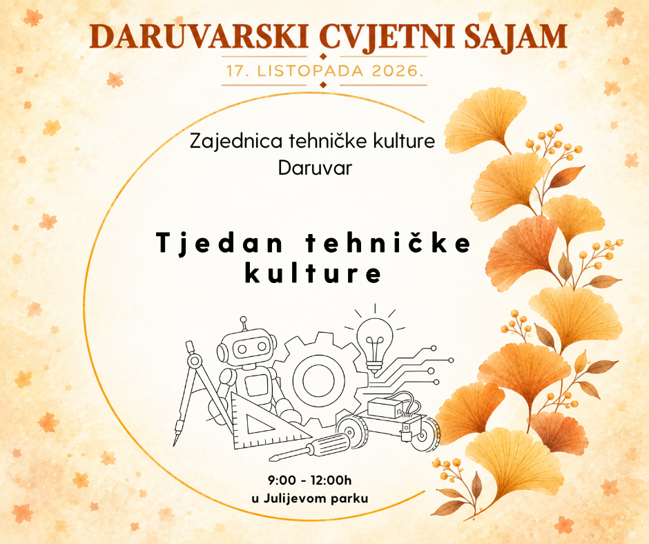 DARUVARSKI JESENSKI SAJAM 2026 TJEDAN TEHNIČKE KULTURE